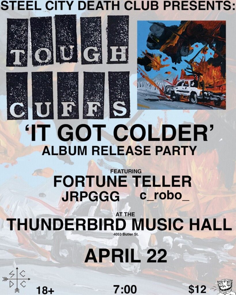 Tough Cuffs 'It Got Colder' Album Release Party