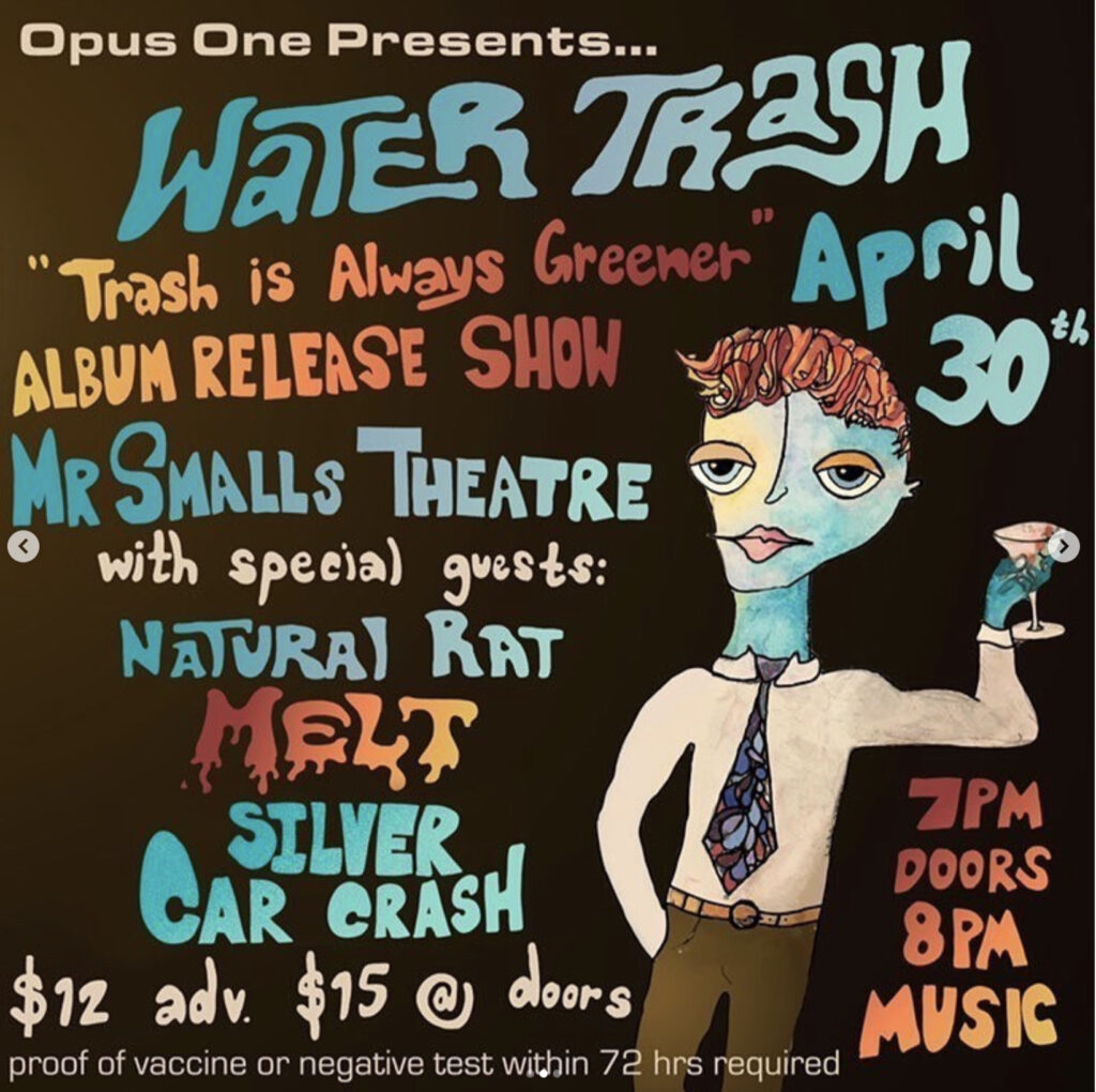 Water Trash's 'Trash is Always Greener' Album Release Show at Mr. Smalls Theatre